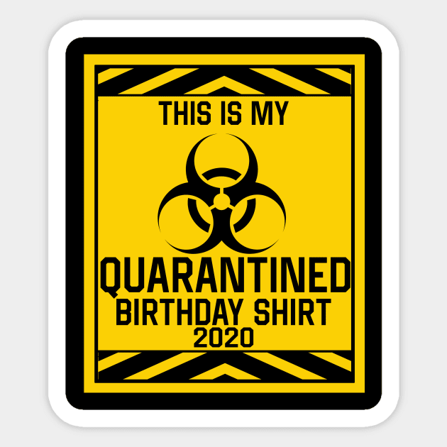 Quarantine Birthday Sticker by awesomeshirts